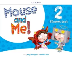 Mouse and Me! Level 2 – Student Book Pack (Udžbenik)