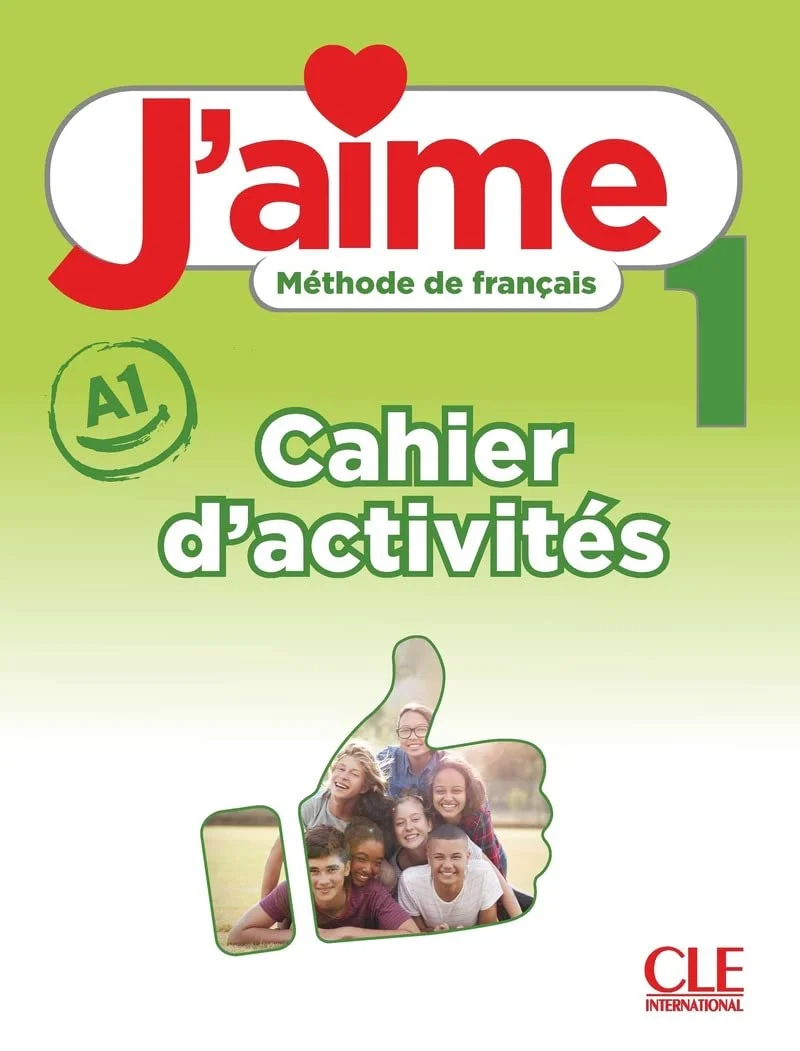 J’AIME 1 CAHIER D’ACTIVITES