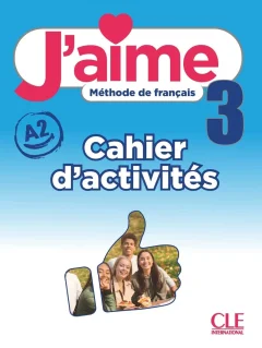 J’AIME 3 CAHIER D’ACTIVITES