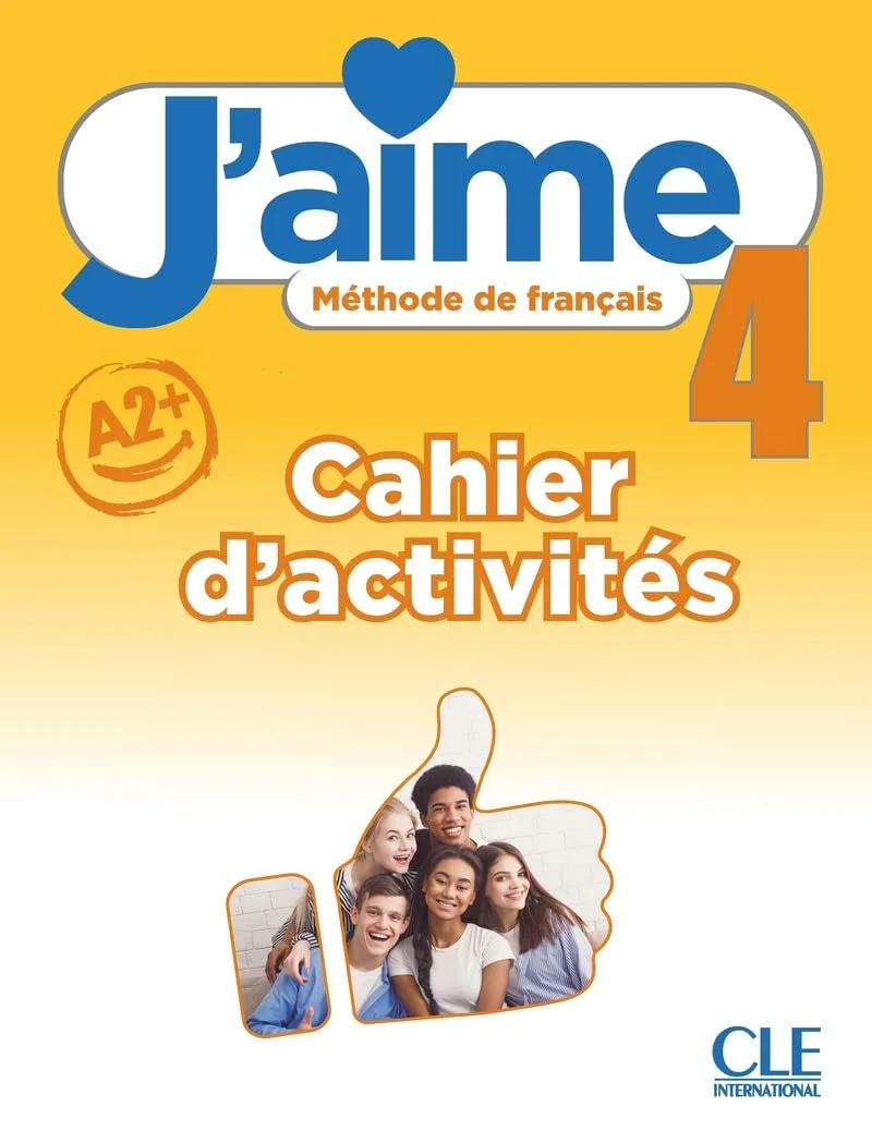 J’AIME 4 CAHIER D’ACTIVITES