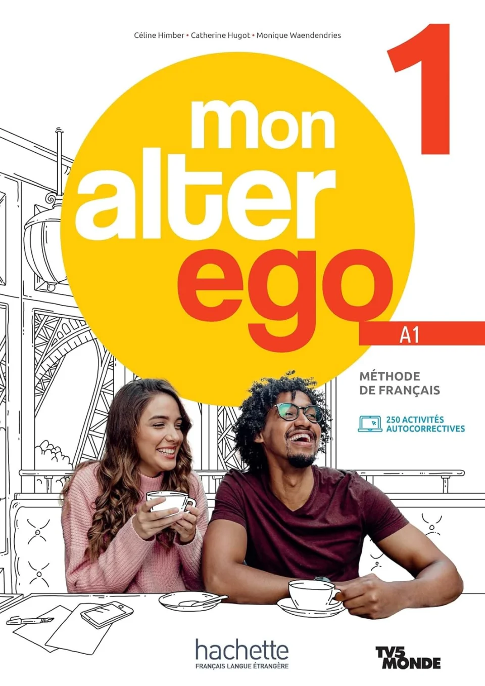 Mon Alter Ego 1 Livre de l’éleve + audio/vidéo + Parcours digital