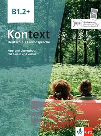 Kontext B1+, Kurs- und Übungsbuch B1.2