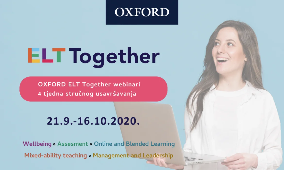 OXFORD ELT Together webinari – 4 tjedna profesionalnog razvoja