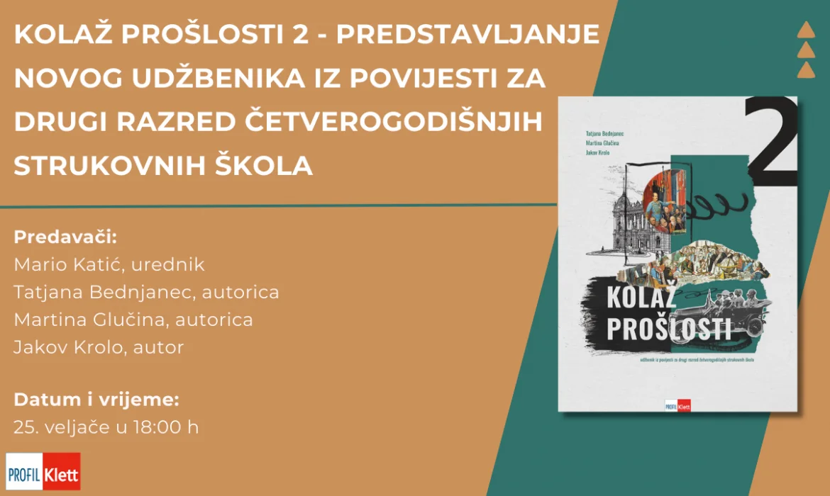KOLAŽ PROŠLOSTI 2 – predstavljanje novog udžbenika iz povijesti za strukovne škole